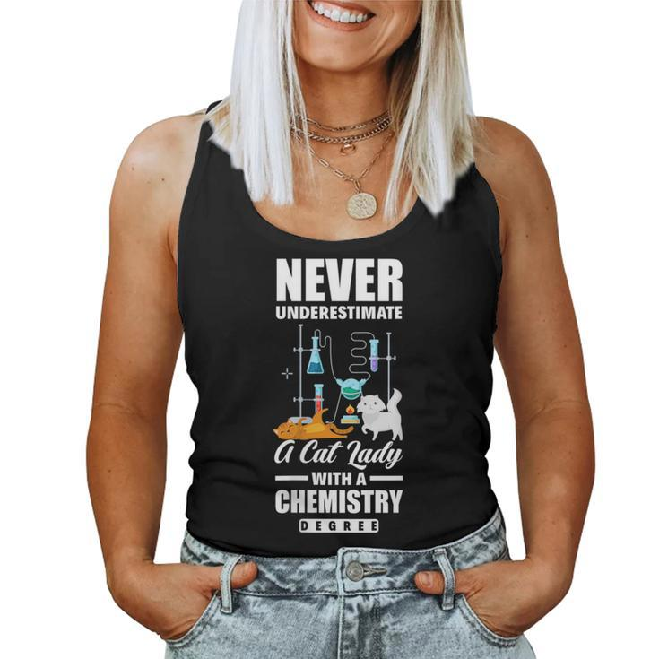 Never Underestimate A Cat Lady With A Chemistry Degree Gift For Womens Women Tank Top Basic Casual Daily Weekend Graphic