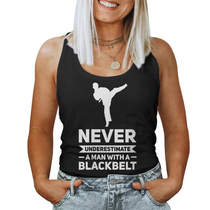 Never Underestimate A Man Black Belt Karate Gift For Womens Women Tank Top Basic Casual Daily Weekend Graphic