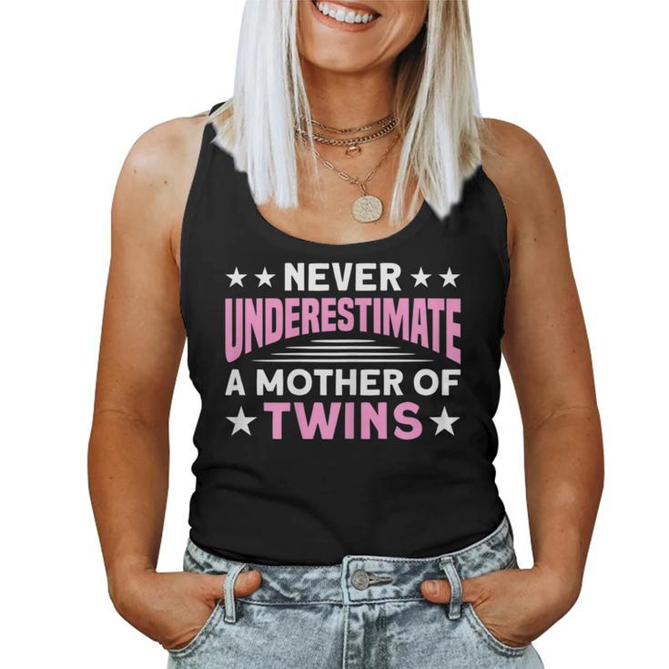 Never Underestimate A Mother Of Twins Mom Twin Mother Gift For Womens Women Tank Top Basic Casual Daily Weekend Graphic