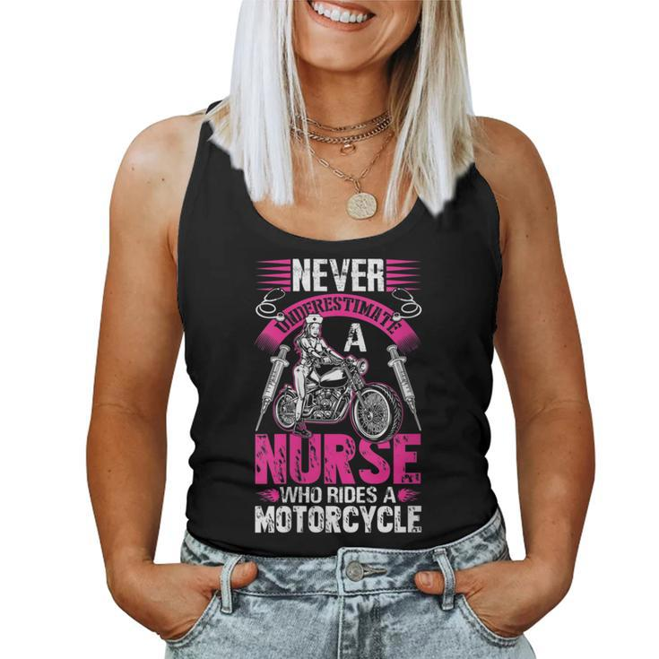 Never Underestimate A Nurse Who Rides A Motorcycle Gift For Womens Women Tank Top Basic Casual Daily Weekend Graphic