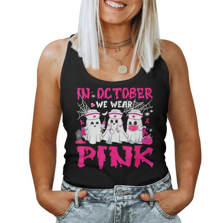 In October We Wear Pink Nurse Ghost Halloween Breast Cancer Women Tank Top