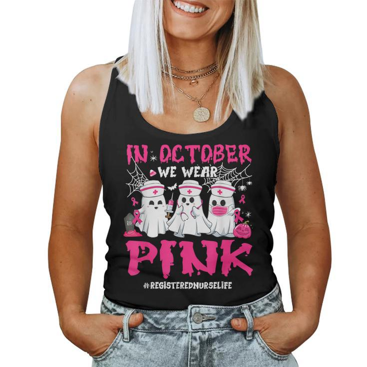 In October We Wear Pink Registered Nurse Life Breast Cancer Women Tank Top