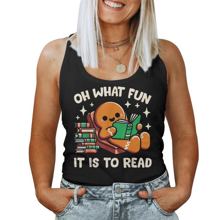Oh What Fun It Is To Read Christmas Teacher Librarian Books Women Tank Top