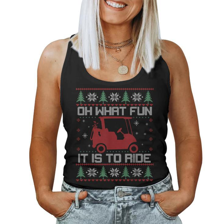 Oh What Fun It Is To Ride Golf Cart Christmas Golfing Golfer Women Tank Top