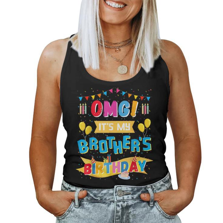 Omg It's My Brother's Birthday Boy Bday Party Sister Cousin Women Tank Top