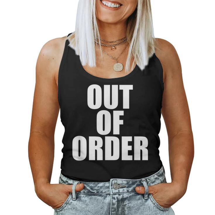 Out Of Order Dysfunctional Sarcastic Quote Women Tank Top