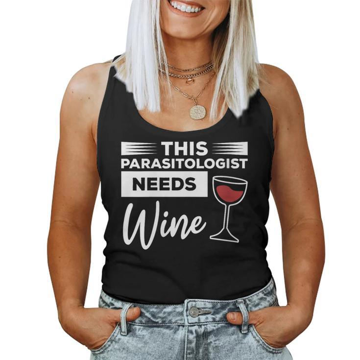 This Parasitologist Needs Wine Parasitology Women Tank Top