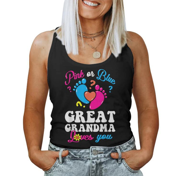 Pink Or Blue Great Grandma Love You Baby Gender Reveal Party Women Tank Top