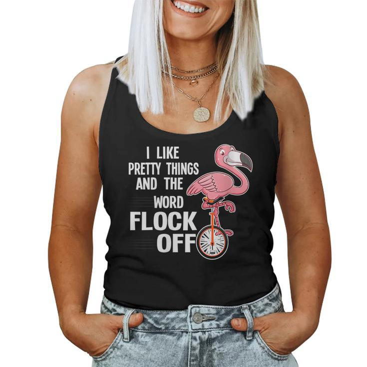 I Like Pretty Things & The Word Flock Off Flamingo Women Tank Top