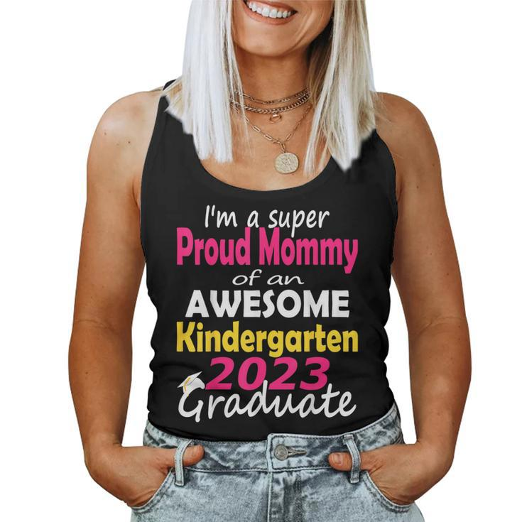 Proud Mom Of Kindergarten Graduate 2023 Graduation Mom Women Tank Top