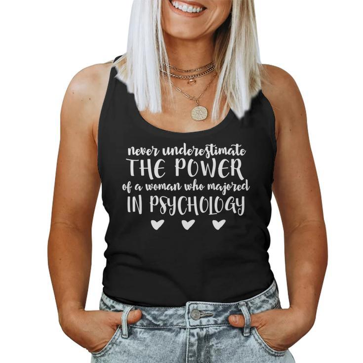 Psychology Never Underestimate The Power Of A Woman Women Tank Top