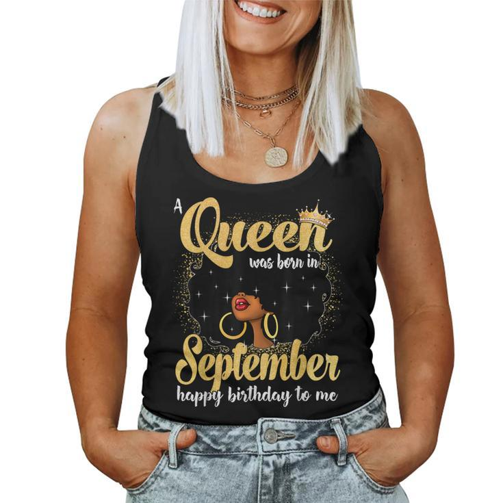 A Queen Was Born In September Black Girl Birthday Afro Woman Women Tank Top