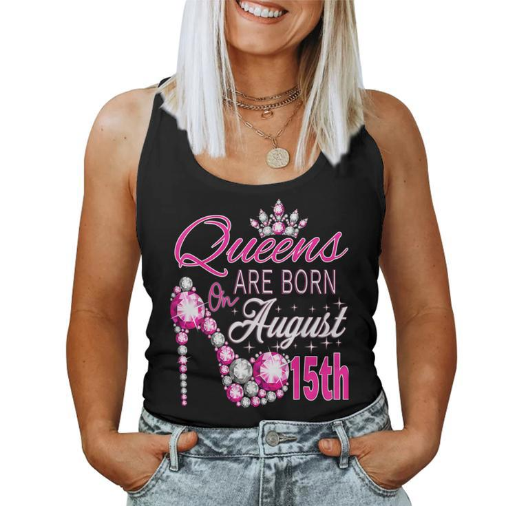 Queens Are Born On August 15Th Lion Queen Virgo Queen Girl Women Tank Top