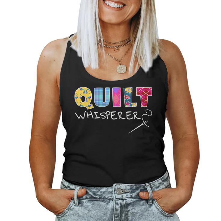 Quilt Whisperer Quilting Saying Quote Sewing Idea Women Tank Top