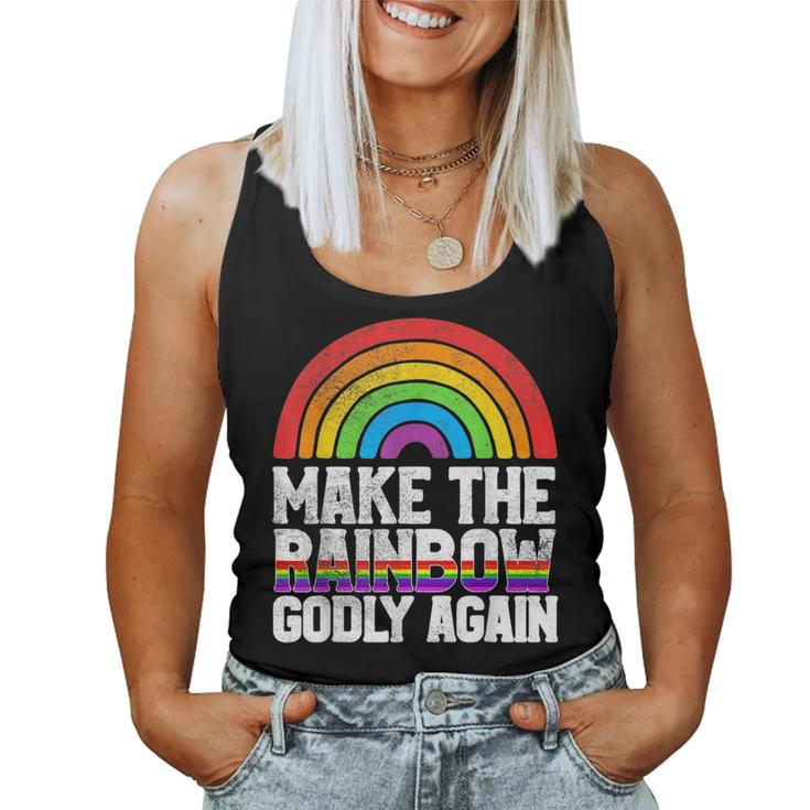 Make The Rainbow Godly Again Lgbt Flag Gay Pride Women Tank Top