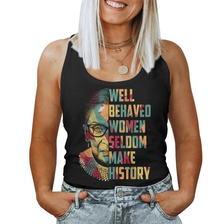 Rbg Quotes Well Behaved Women Seldom Make History For Fans Women Tank Top