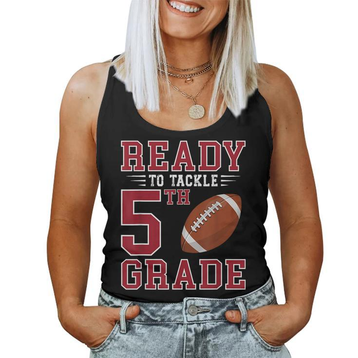 Ready To Tackle 5Th Grade Back To School First Day Of School Women Tank Top