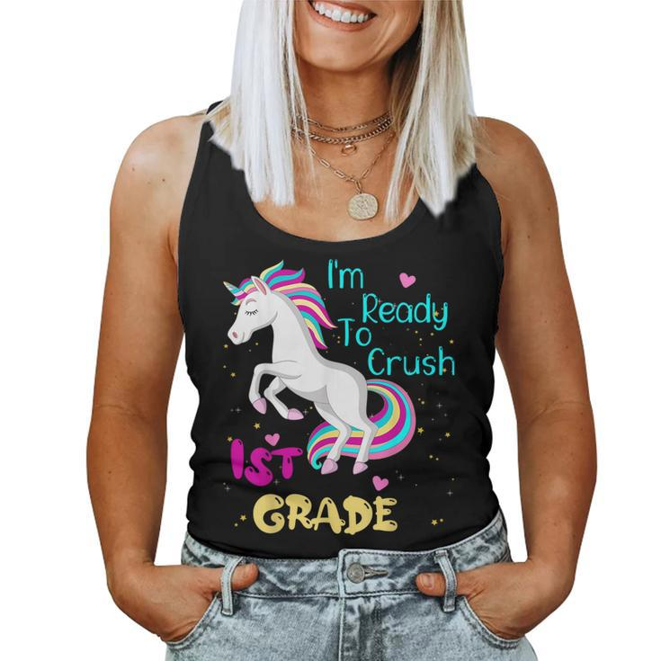 Ready To Crush 1St Grade Unicorn First Day Of First Grade  Women Tank Top Weekend Graphic