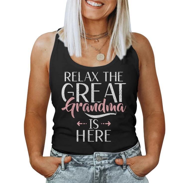Relax The Great Grandma Is Here Great Grandma Women Tank Top