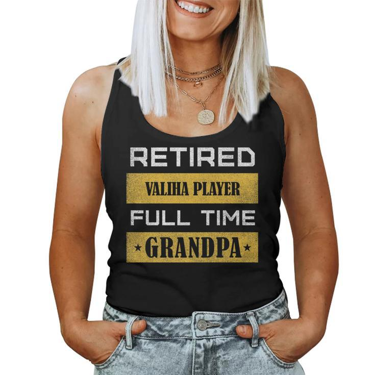 Retired Valiha Player Full Time Grandpa Women Tank Top