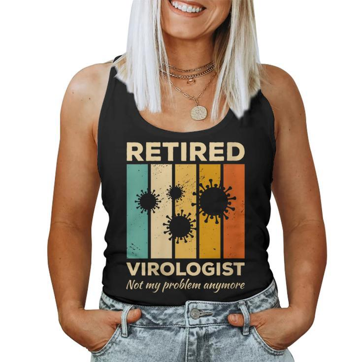 Retired Virologist Not My Problem Anymore Virology Women Tank Top