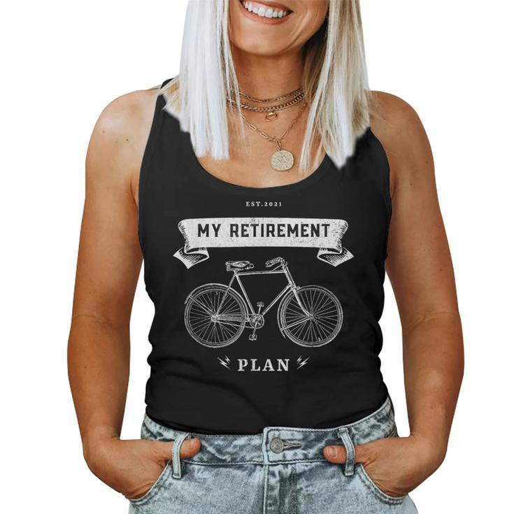 My Retirement Plan Bike Cyclist Retired Man 2021 Women Tank Top