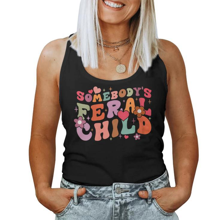 Retro Floral Somebodys Feral Child Saying Groovy Women Tank Top