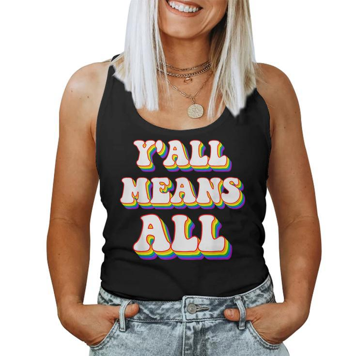 Retro Lgbt Yall Rainbow Lesbian Gay Ally Pride Means All Women Tank Top