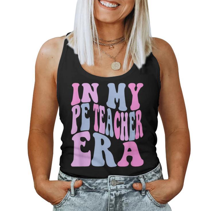 Retro In My Pe Teacher Era Physical Education Teacher Women Tank Top