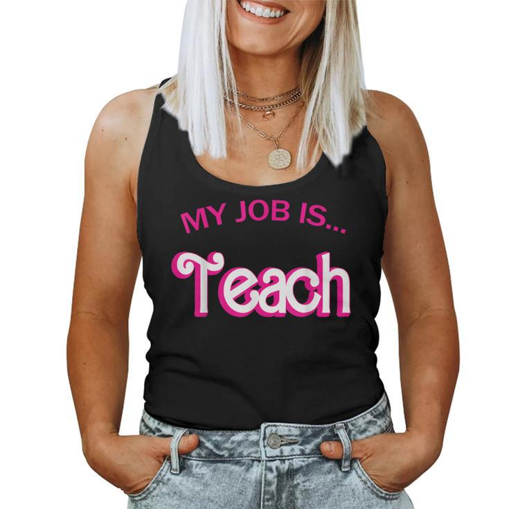 Retro School Humor Teacher Life My Job Is Teach Women Tank Top