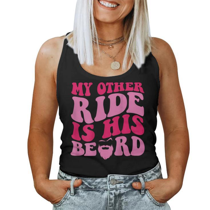 My Other Ride Is His Beard Retro Groovy On Back Women Tank Top