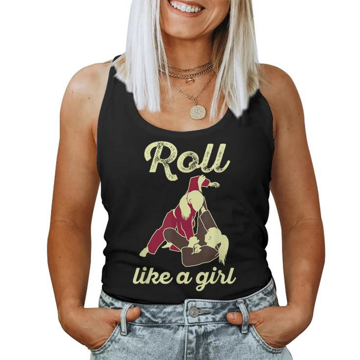 Roll Like A Girl Bjj Quote Brazilian Jiu Jitsu Women Tank Top