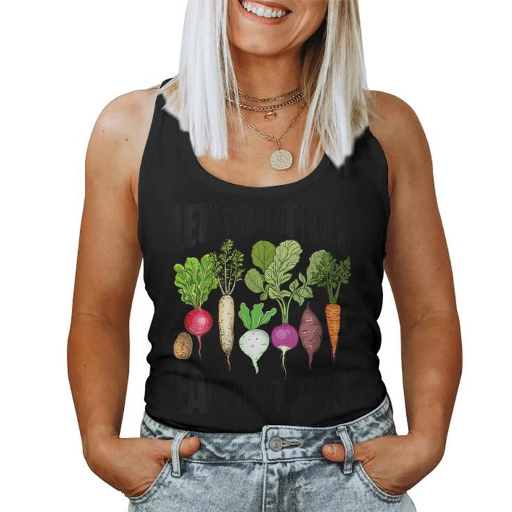 Lets Root For Each Other And Watch Each Other Grow Women Tank Top