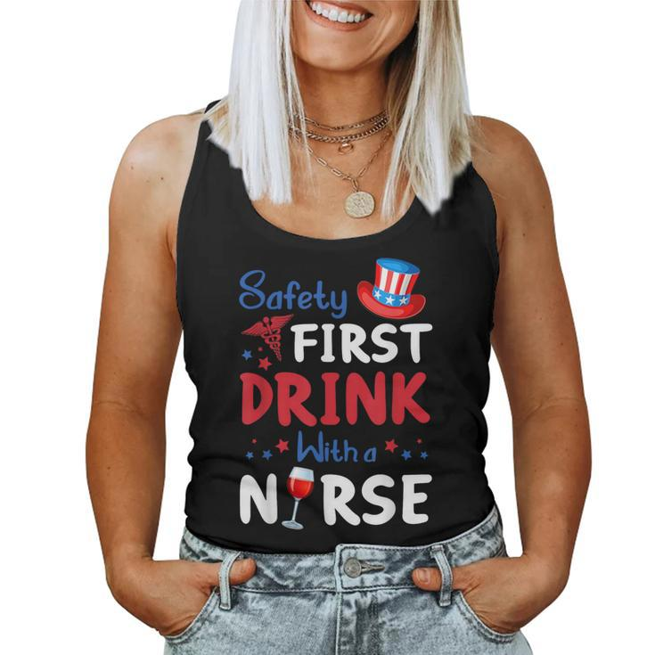 Safety First Drink With A Nurse Wine 4Th Of July Women Tank Top