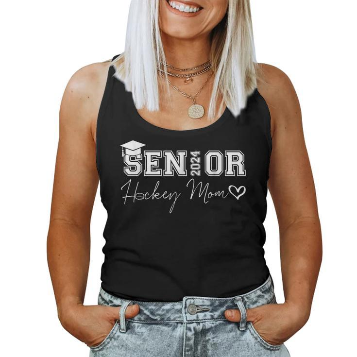 Senior 2024 Proud Hockey Mom Of A Class Of 2024 Graduate Women Tank Top
