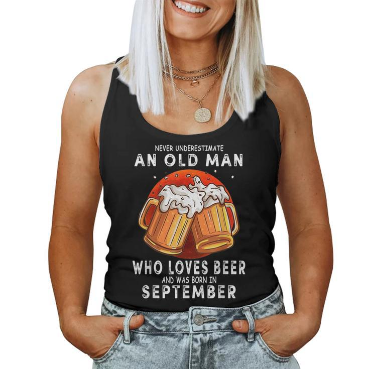 September Never Underestimate An Old Man Who Loves Beer Women Tank Top Basic Casual Daily Weekend Graphic
