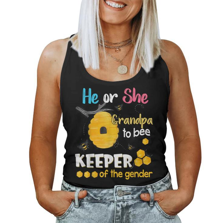 He Or She Grandpa To Bee Keeper Of The Gender Reveal Women Tank Top