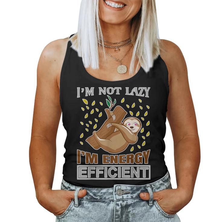 Sloth Quote I'm Not Lazy I'm Energý Efficient Women Tank Top