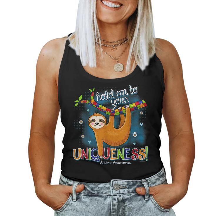 Sloth Hold On To Your Uniqueness Autism Awareness Autism Women Tank Top