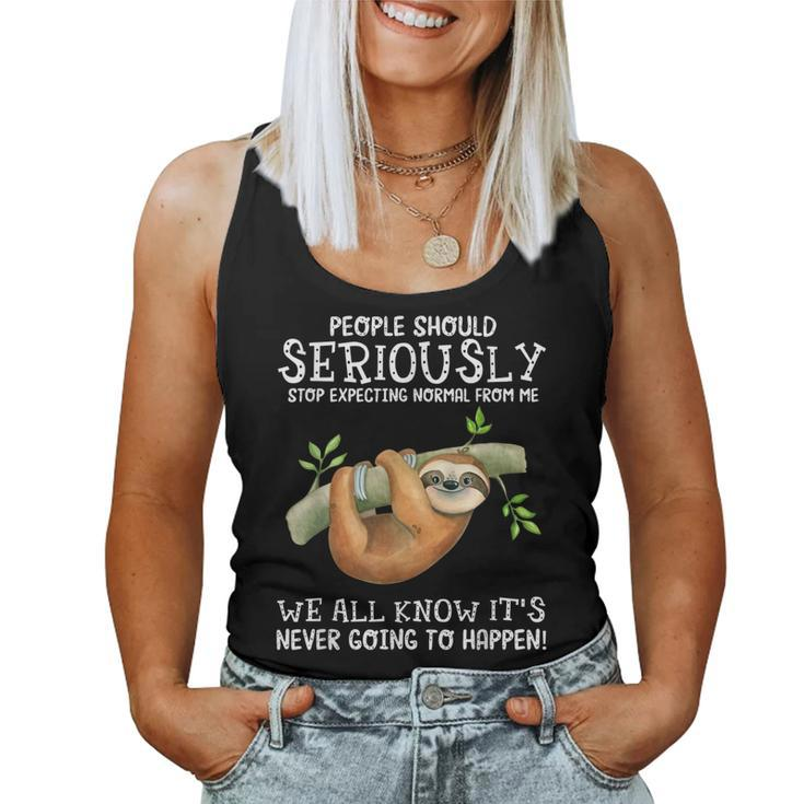 Sloth People Should Seriously Stop Expecting Normal V2  Women Tank Top Basic Casual Daily Weekend Graphic
