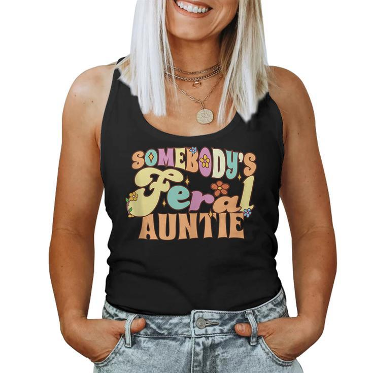 Somebodys Feral Auntie Wild Family Groovy Floral Women Tank Top
