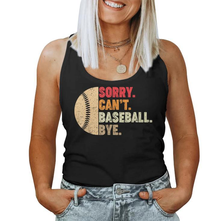 Sorry Cant Baseball Bye Women Men Kids Ns Coach Player Baseball Women Tank Top