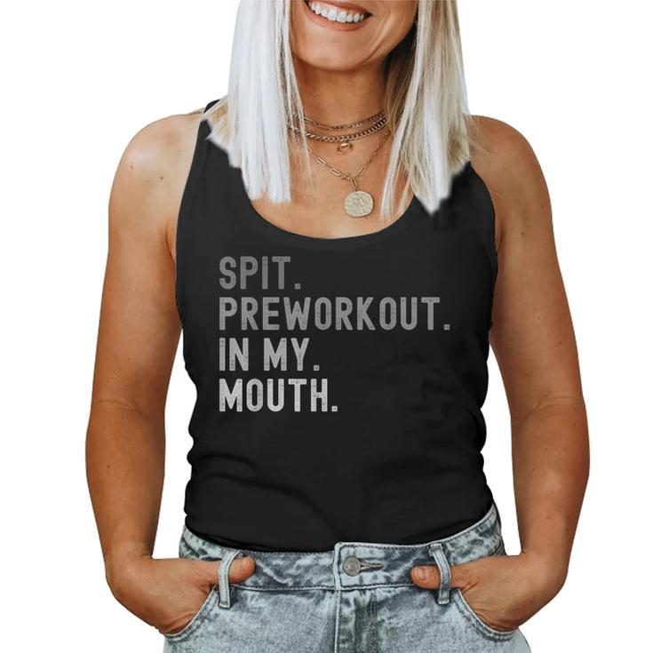 Spit Preworkout In My Mouth Joke For Women Tank Top