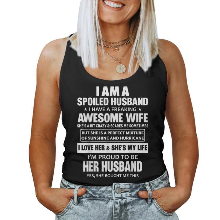 I Am A Spoiled Husband I Have A Freaking Awesome Wife Women Tank Top
