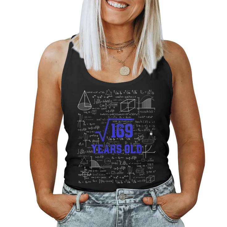 Square Root Of 169 13Th Birthday 13 Year Old Math Bday Women Tank Top