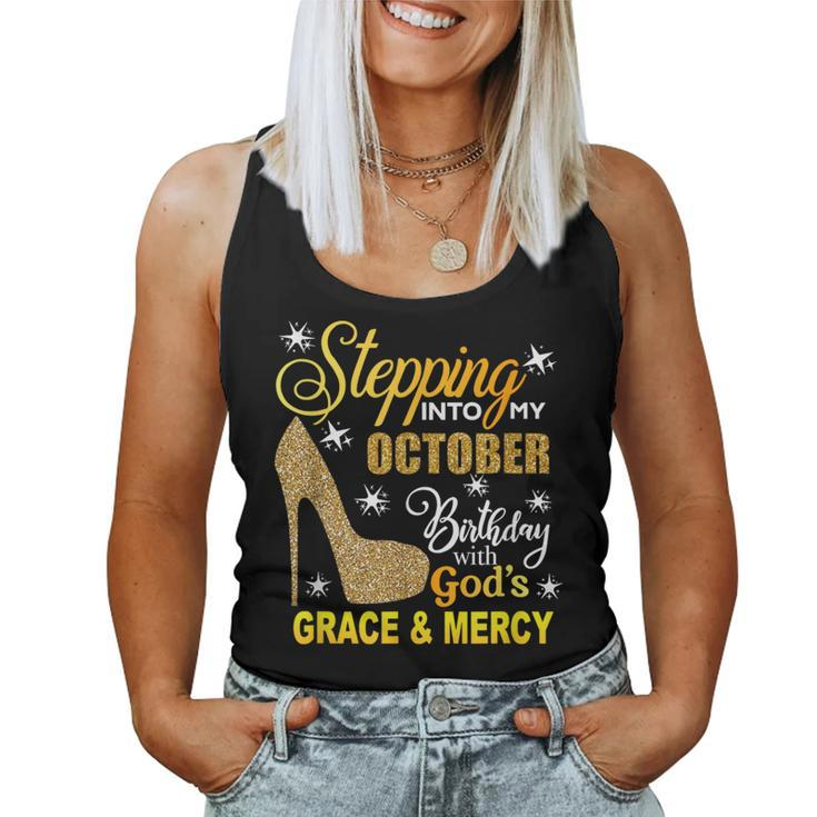 Stepping Into My October Birthday With Gods Grace Mercy Women Tank Top