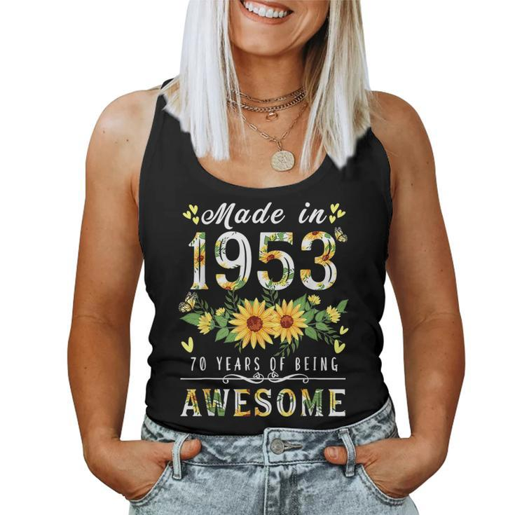 Sunflower 70Th Birthday For Women Floral Best Of 1953 Women Tank Top