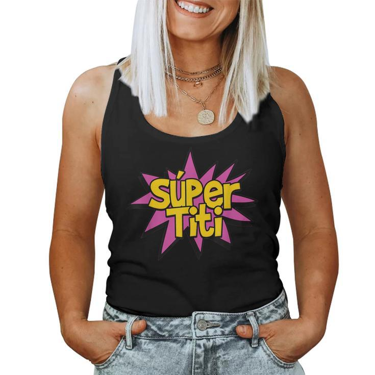Super Auntie Spanish Titi Tia Superhero Women Tank Top