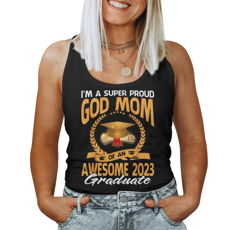 Im A Super Proud God Mom Of An Awesome 2023 Graduate Women Tank Top