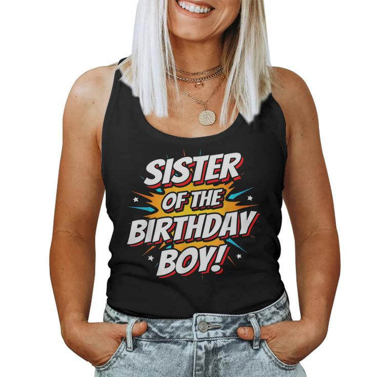 Superhero Party Comics Birthday Sister Of Birthday Boy For Sister Women Tank Top